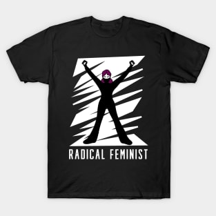 radical feminist T-Shirt